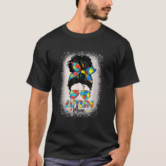 Autism Mam Messy Bun Autism Awareness Mam 1 T-shirt