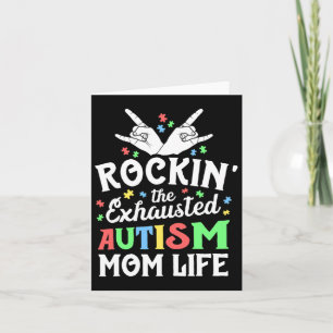 Autism Mama Gift Rockin' The Exhaustm Mam Kaart