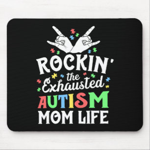 Autism Mama Gift Rockin' The Exhaustm Mam Muismat