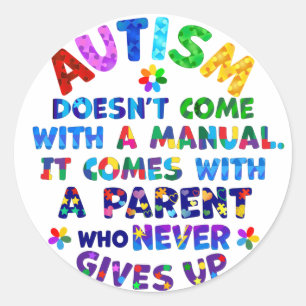 AUTISM Ouder geeft nooit op Ronde Sticker