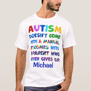 AUTISM Ouder geeft nooit op T-shirt