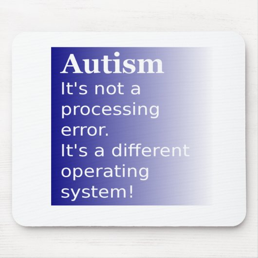 Autism Quote Muismat (Voorkant)