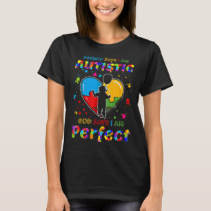 Autism Society zegt dat ik Autistic God zegt dat i T-shirt