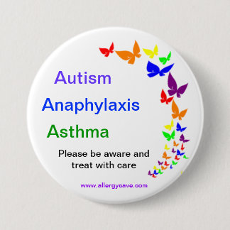 Autisme, astma, anafylaxisbadge - Groot Ronde Button 7,6 Cm