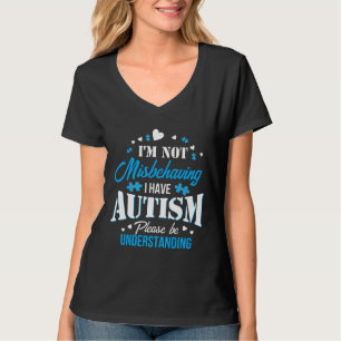 Autisme-Autisme Bewustzijn is niet misdragen dat i T-shirt