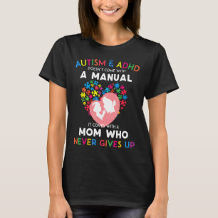 Autisme-Autisme En Adhd Komt Niet Met Een Handleid T-shirt