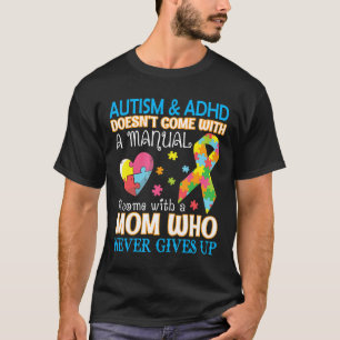 Autisme-Autisme En Adhd Komt Niet Met Handleiding T-shirt