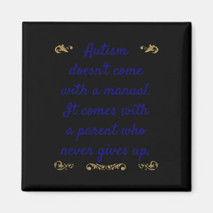 Autisme Awareness Autism heeft geen handleiding Magneet