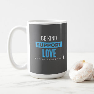 Autisme awareness.be kind.support.love. Mokken