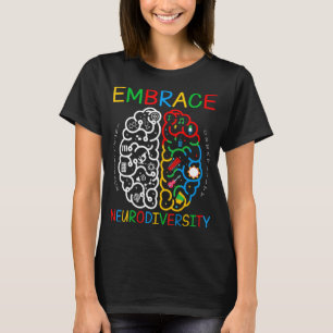 Autisme Awareness Embrace Neurodiversity ADHD Auti T-shirt
