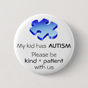 Autisme Awareness "My Kind has Autism" Pin - Butto Ronde Button 5,7 Cm