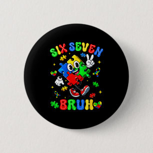 Autisme bewustzijn 67 zes zeven bruh puzzel jongen ronde button 5,7 cm