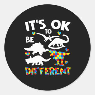 Autisme bewustzijn Dinosaurus Jongens Het Is Ok Om Ronde Sticker