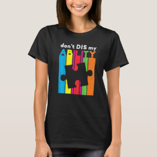 Autisme Bewustzijn Don Dis Mijn Vaardigheid Autist T-shirt