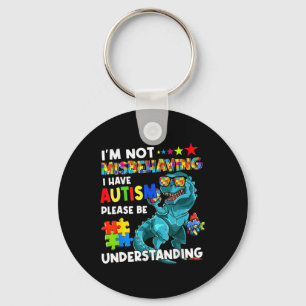 Autisme bewustzijn Ik gedraag me niet verkeerd Ik Sleutelhanger