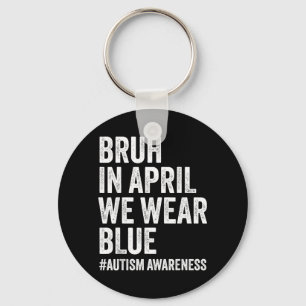 Autisme bewustzijn kinderen jongens Bruh in april Sleutelhanger