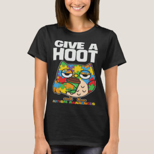 Autisme Bewustzijn Uil Geef Een Hoot Steun Autisme T-shirt
