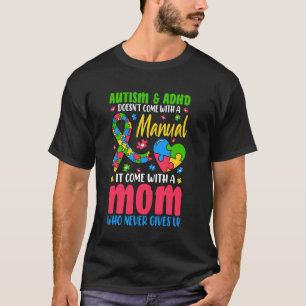 Autisme en ADHD komt niet met een handleiding Het T-shirt