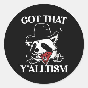 Autisme Grappig Kreeg dat Y'alltism Shirt Meme Aut Ronde Sticker