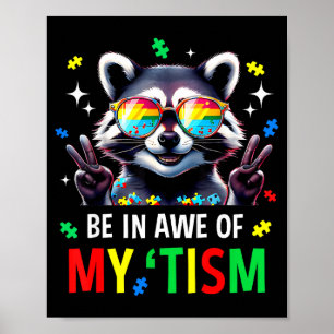 Autisme Grappig Wees In Awe Van Mijn Tisme Meme Au Poster