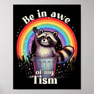 Autisme grappig zijn in ontzag van mijn tisme meme poster