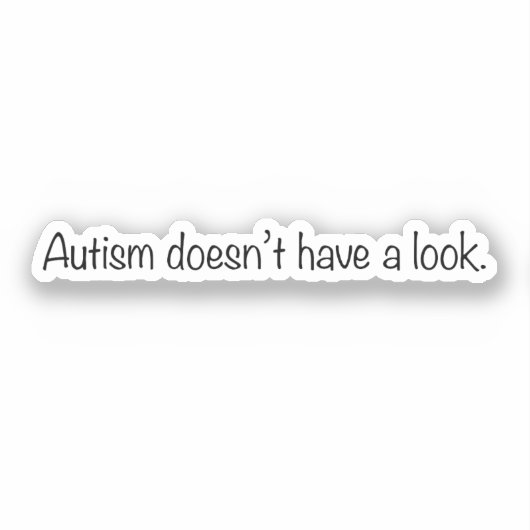 "Autisme heeft geen look" Autisme Acceptatie Sticker (Voorkant)