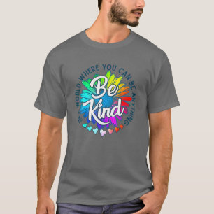 Autisme in een wereld waar je alles kunt zijn t-shirt