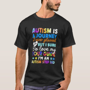 Autisme Is Een Reis Autisme Stiefvader Autistische T-shirt