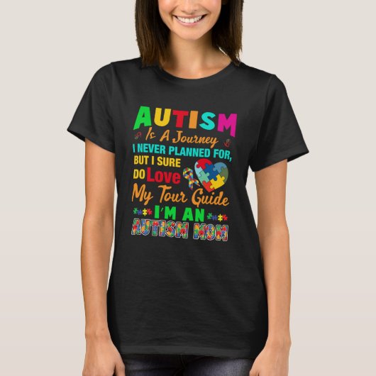 Autisme is een reis die ik ben een autisme moeder t-shirt (Voorkant)