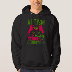 Autisme is een zeer ernstige toestand 01 hoodie