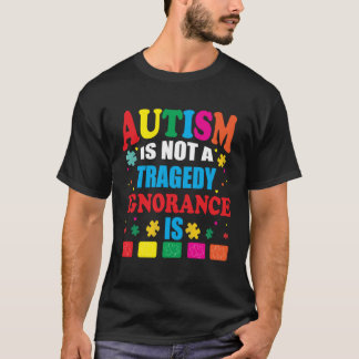 Autisme is geen tragedie... ... ... ...is autisme. t-shirt