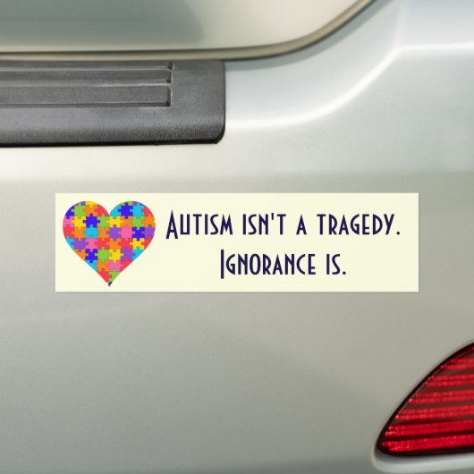 "Autisme is geen tragedie. Onwetendheid is dat." Bumpersticker (Op auto)