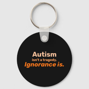 Autisme is geen tragedie sleutelhanger