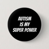Autisme is mijn Super Power Pin Button Badge (Voorkant)
