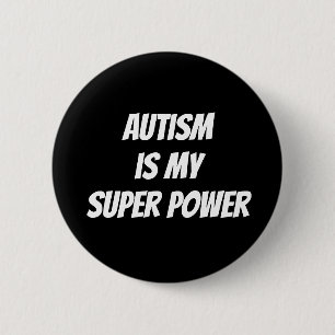 Autisme is mijn Super Power Pin Button Badge