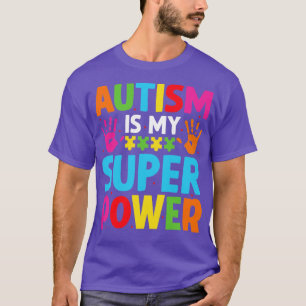 Autisme is mijn superkracht 1 t-shirt