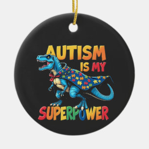 Autisme Is Mijn Superkracht Dinosaur Autisme Bewus Keramisch Ornament
