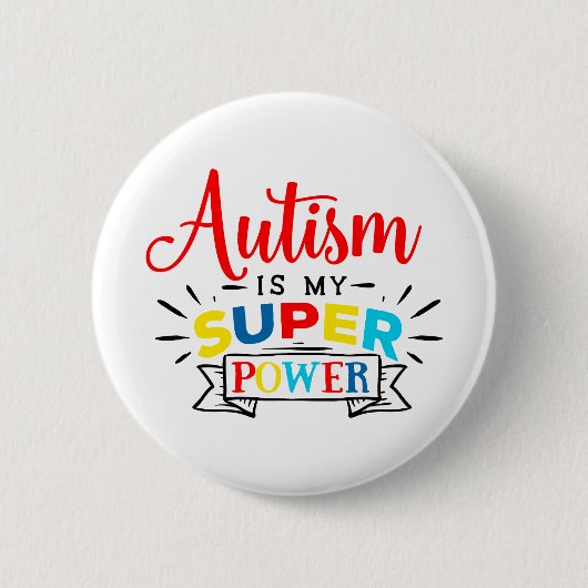 Autisme is mijn superkracht ronde button 5,7 cm (Voorkant)