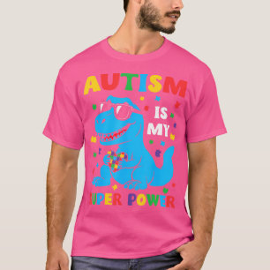 Autisme is mijn Superpower dinosaurus T Rex Autism T-shirt