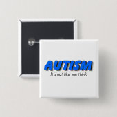 Autisme is niet zoals je denkt (blauw) vierkante button 5,1 cm (Voorkant /achterkant)