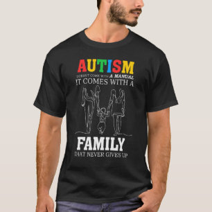 Autisme Komt Niet Met Een Gezins Handleiding Autis T-shirt