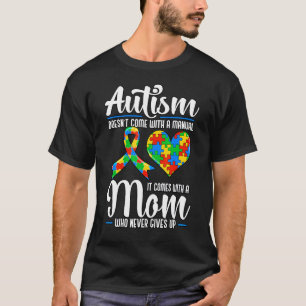 Autisme Komt Niet Met Een Handleiding 1 T-shirt