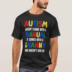 Autisme Komt Niet Met Een Handleiding Het Komt Met T-shirt