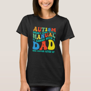 Autisme Komt Niet met Een Handleiding Het Komt met T-shirt