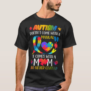 Autisme Komt Niet Met Een Handleiding Het Komt Met T-shirt