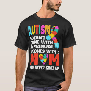 Autisme komt niet met een handleiding - MOM Autism T-shirt