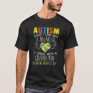 Autisme Komt Niet Met Een Handleiding Oma Autisme T-shirt