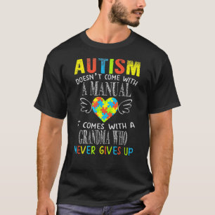 Autisme Komt Niet Met Een Handleiding Oma Autisme T-shirt