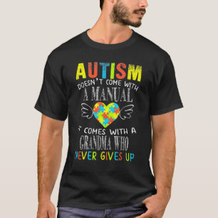 Autisme Komt Niet Met Een Handleiding Oma Autisme T-shirt