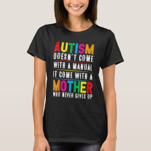 Autisme Komt Niet Met Een Handleiding T-shirt